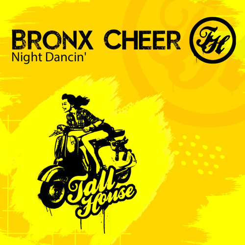 Bronx Cheer - Night Dancin' [THD328]